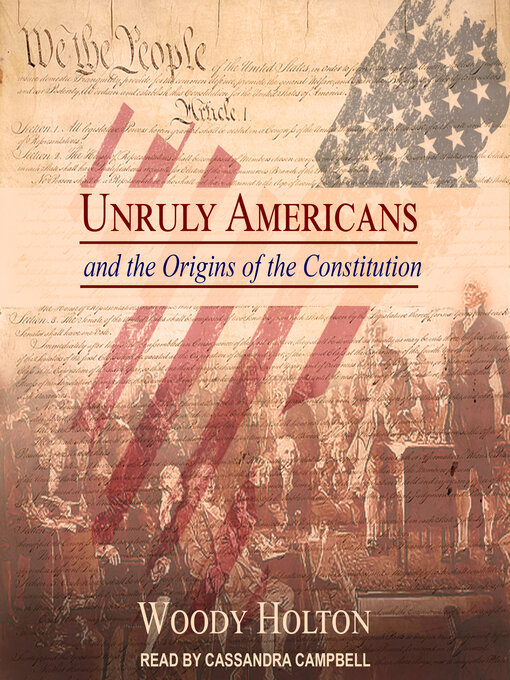Cover image for Unruly Americans and the Origins of the Constitution